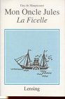 Mon Oncle Jules - La Ficelle: Leseheft von Cornelsen Verlag